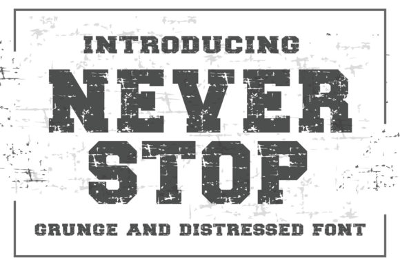 Neverstop: A Bold Display Font for High-Impact Visual Communication