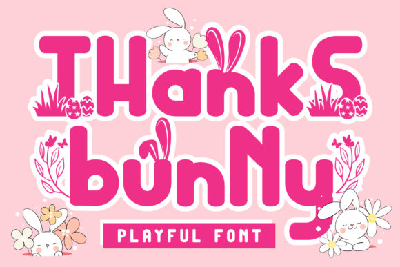 Thanks Bunny: A Jolly Display Font for Real-World Design
