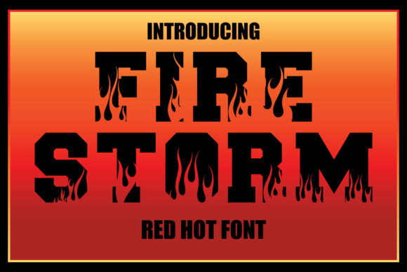 Why Firestorm Is the Bold Display Font Your Designs Need