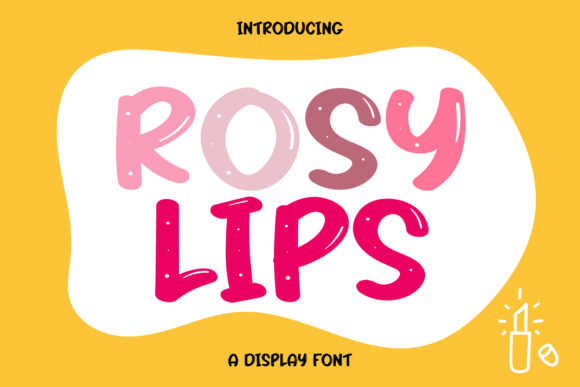 Why Rosy Lips Is the Quirky Font Designers Crave